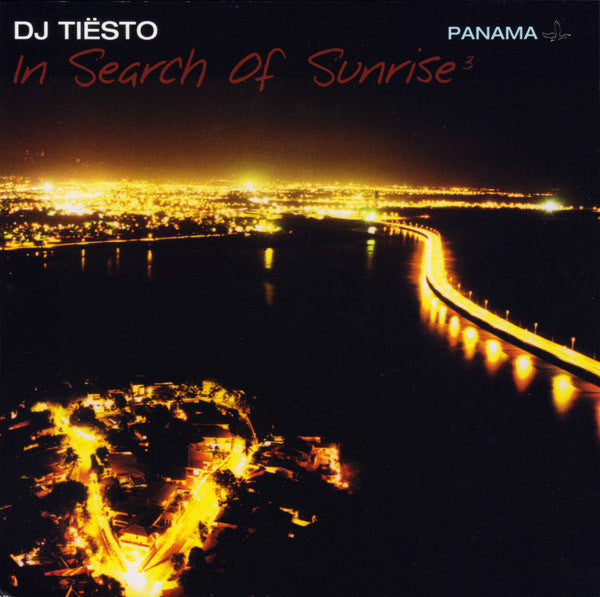 DJ Tiësto : In Search Of Sunrise 3: Panama (CD, Comp, Mixed)