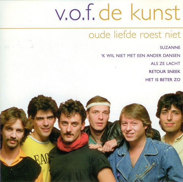 VOF De Kunst : Oude Liefde Roest Niet (CD, Comp)