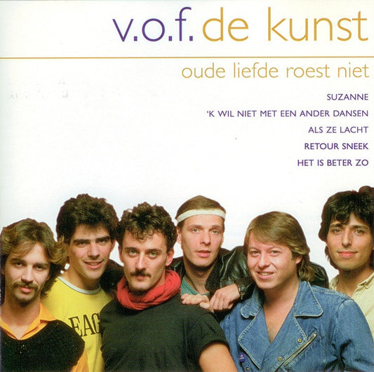 VOF De Kunst : Oude Liefde Roest Niet (CD, Comp)