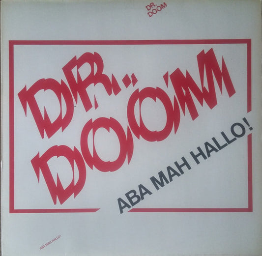 Dr. Doom (7) : Aba Mah Hallo! (LP, Album)