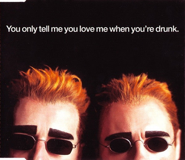 Pet Shop Boys : You Only Tell Me You Love Me When You're Drunk (CD, Single, Enh, CD1)