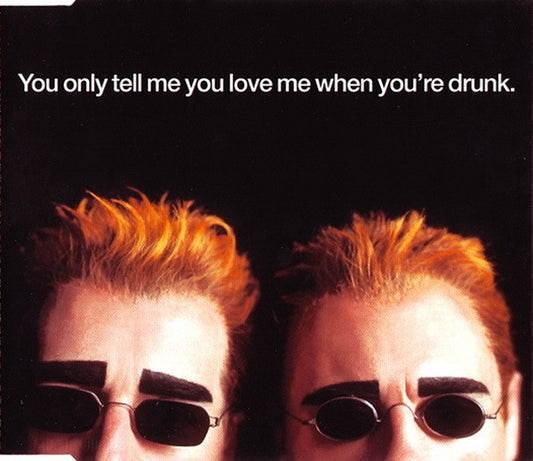 Pet Shop Boys : You Only Tell Me You Love Me When You're Drunk (CD, Single, Enh, CD1)