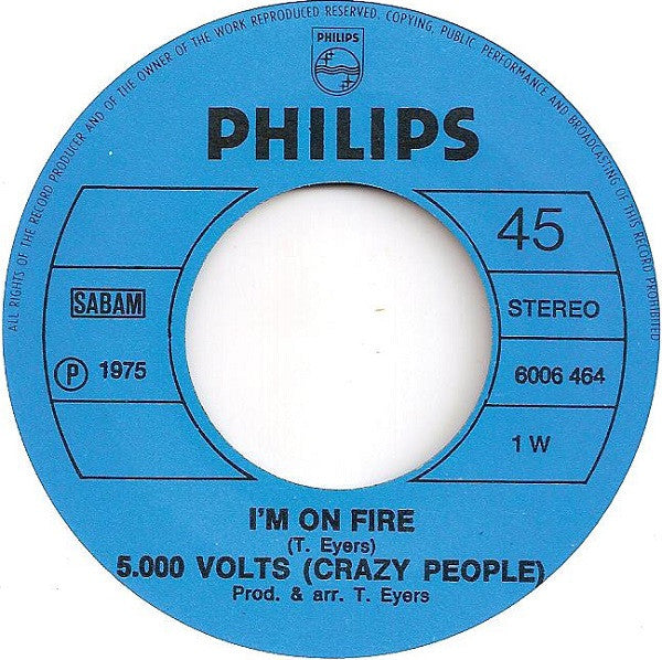 5000 Volts (Crazy People)* : I'm On Fire (7", Single)