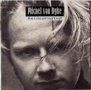 Michel Van Dyke : Reincarnated (CD, Album)