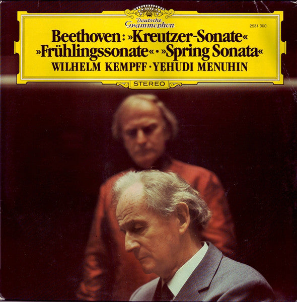 Ludwig Van Beethoven, Wilhelm Kempff • Yehudi Menuhin : »Kreutzer-Sonate« / »Frühlingssonate« (LP, Album)