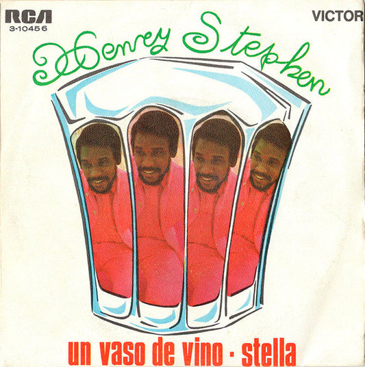 Henry Stephen : Un Vaso De Vino / Stella (7")