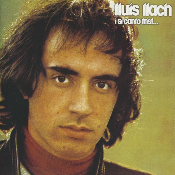 Lluis Llach : I Si Canto Trist... (CD, Album, RE)