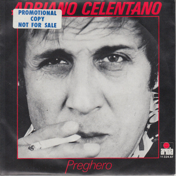 Adriano Celentano : A Woman In Love - Rock Around The Clock / Preghero (7", Single)