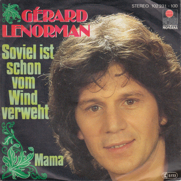 Gérard Lenorman : Soviel Ist Schon Vom Wind Verweht / Mama (7", Single)