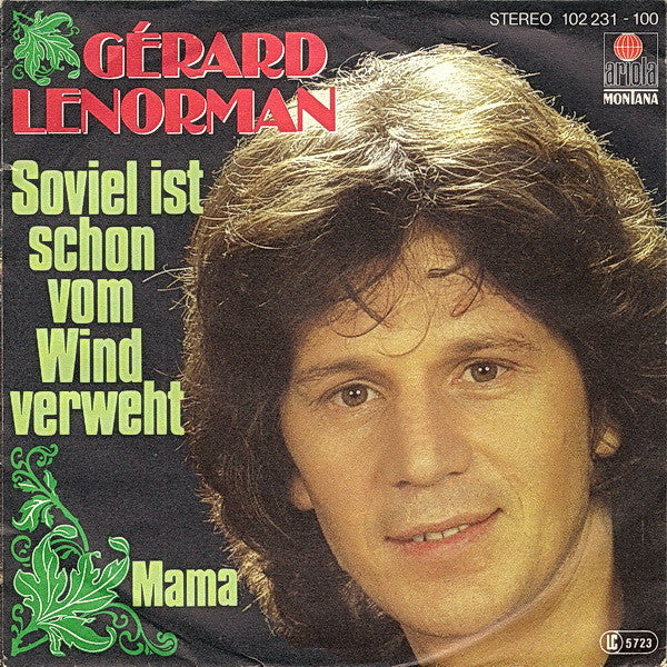 Gérard Lenorman : Soviel Ist Schon Vom Wind Verweht / Mama (7", Single)