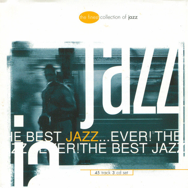 Various : The Best Jazz...Ever! (3xCD, Comp)