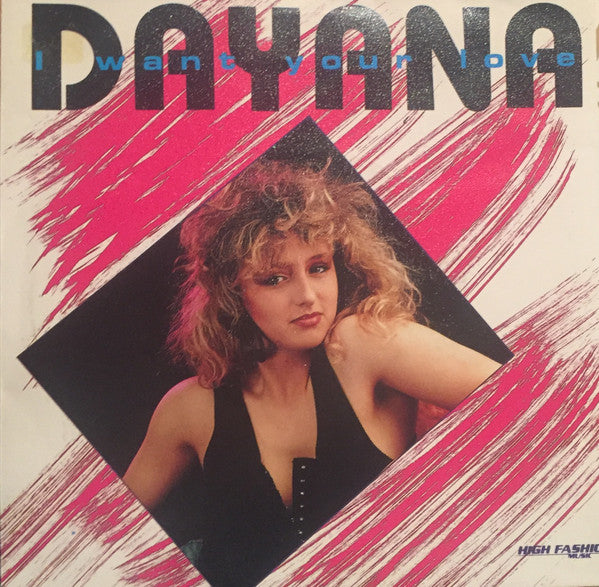 Dayana : I Want Your Love (7", Single)