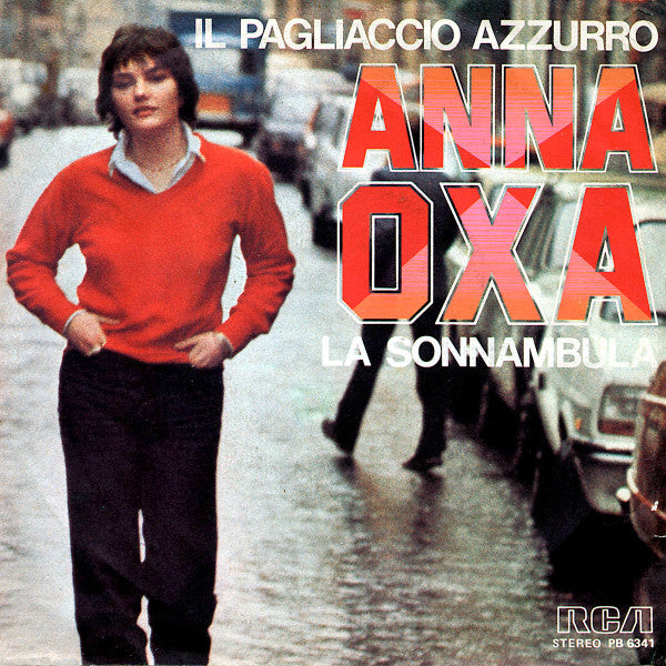 Anna Oxa : Il Pagliaccio Azzurro / La Sonnambula (7")