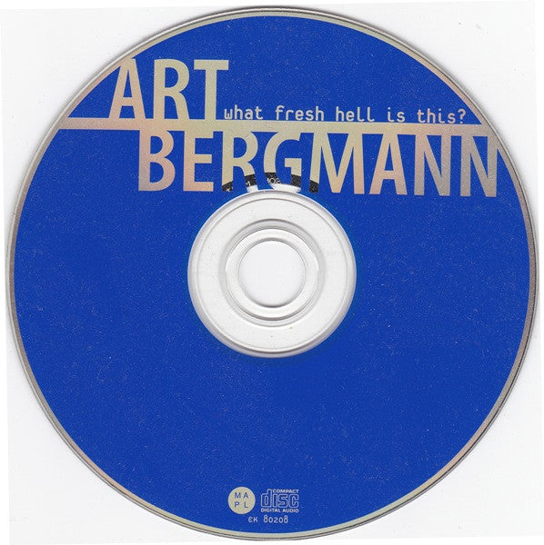 Art Bergmann : What Fresh Hell Is This? (CD, Album)