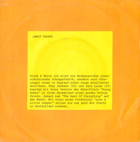 Sweet Dreams (3) : Love A Little Longer (7")
