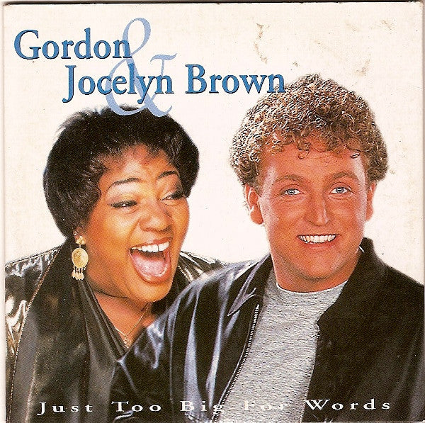 Gordon (3) & Jocelyn Brown : Just Too Big For Words (CD, Single)
