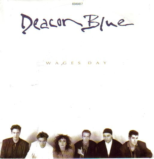 Deacon Blue : Wages Day (7", Single)