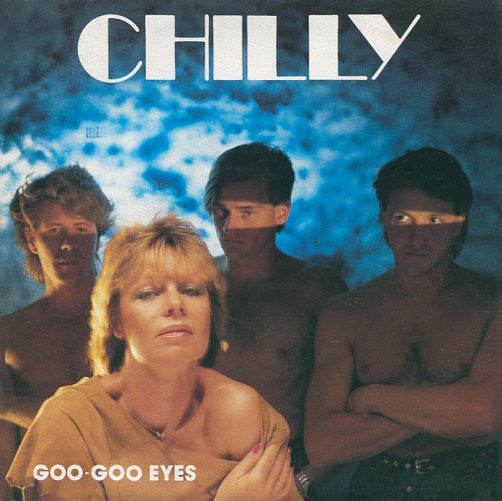 Chilly : Goo Goo Eyes (7", Single)