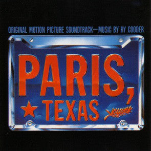 Ry Cooder : Paris, Texas - Original Motion Picture Soundtrack (CD, Album, RE, Cin)