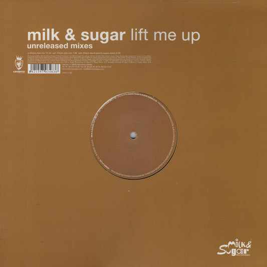 Milk & Sugar : Lift Me Up (Unreleased Mixes) (12")