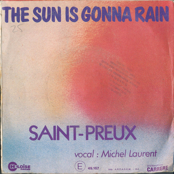 Saint-Preux, Michel Laurent : The Sun Is Gonna Rain (7", Single)