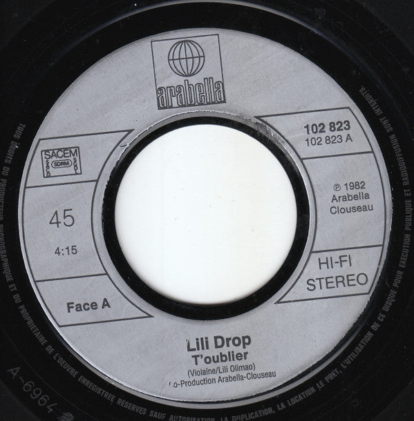 Lili Drop : T'Oublier (7", Single)