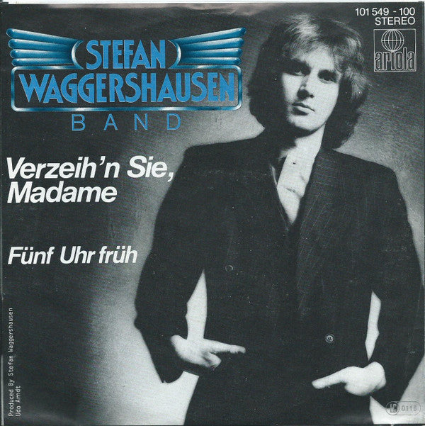 Stefan Waggershausen & Band : Verzeih'n Sie, Madame (7", Single)