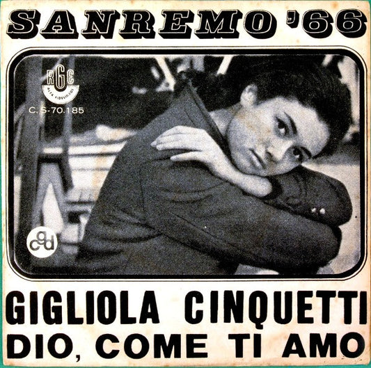 Gigliola Cinquetti : Sanremo '66 - Dio, Come Ti Amo (7")