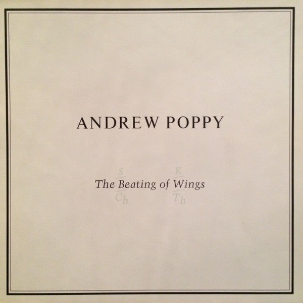 Andrew Poppy : The Beating Of Wings (LP, Album)