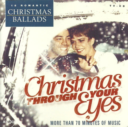 Various : Christmas Through Your Eyes: 18 Romantic Christmas Ballads (CD, Comp)