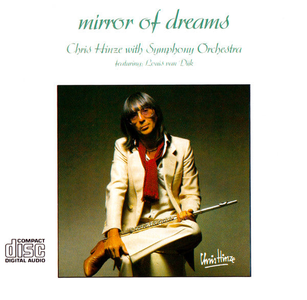 Chris Hinze With London Symphony Orchestra Featuring: Louis van Dijk : Mirror Of Dreams (CD, Album)