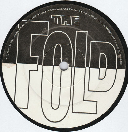 The Fold (8) : All I Want To Do / A'int No Love (12")