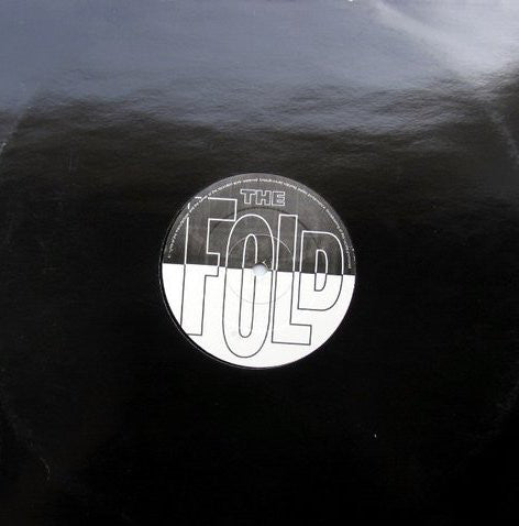 The Fold (8) : All I Want To Do / A'int No Love (12")