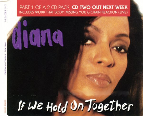 Diana Ross : If We Hold On Together (CD, Single, CD1)