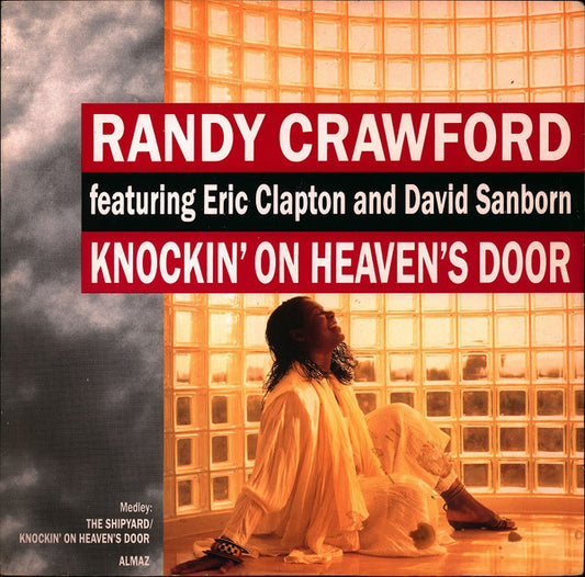 Randy Crawford Featuring Eric Clapton And David Sanborn : Knockin' On Heaven's Door (12")