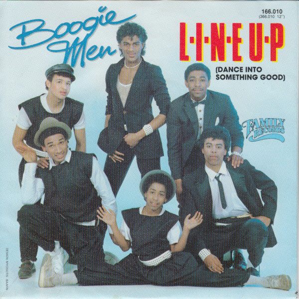Boogiemen* : Line Up (Dance Into Something Good) (7", Single)