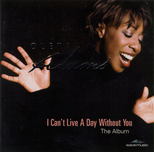 Oleta Adams : I Can't Live A Day Without You (CD, Album)