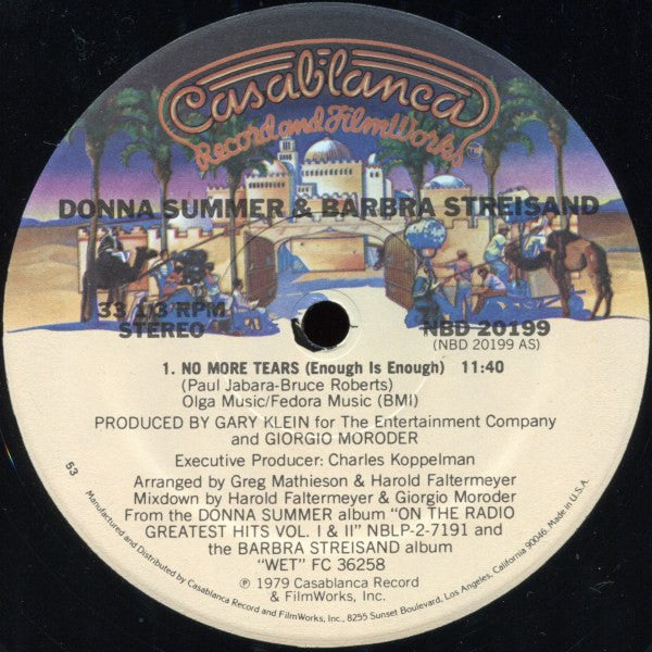 Donna Summer & Barbra Streisand : No More Tears (Enough Is Enough) (12", S/Sided, Single, 53)