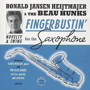 Ronald Jansen Heijtmajer & The Beau Hunks : Fingerbustin' - Novelty & Swing For The Saxophone (CD, Album, Mono, RE)