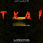 Milton Nascimento : Txai (CD, Album)