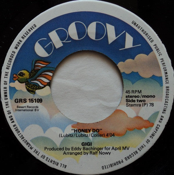 Gigi (3) : Don't Let The Disco End / Honey Do (7")