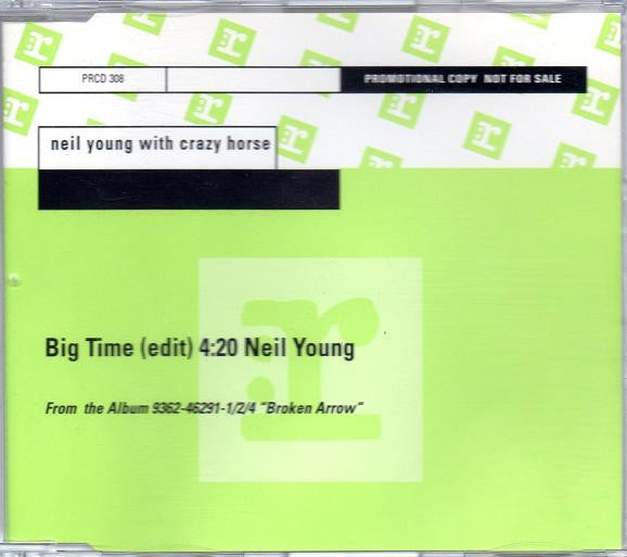 Neil Young With Crazy Horse : Big Time (CD, Single, Promo)