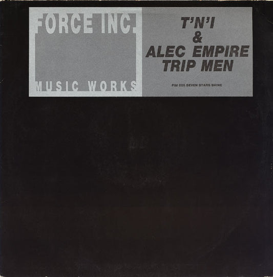 T'N'I & Alec Empire : Trip Men (12")
