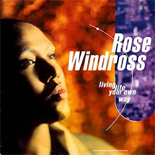Rose Windross : Living Life Your Own Way (7")