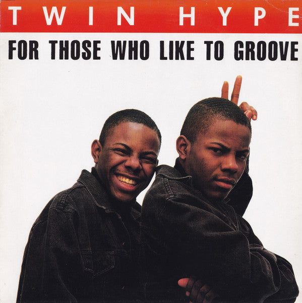 Twin Hype : For Those Who Like To Groove (12")