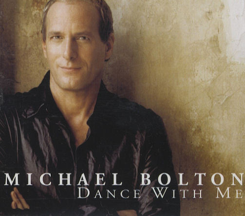 Michael Bolton : Dance With Me (CD, Maxi)