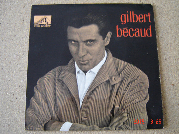 Gilbert Bécaud : Et Maintenant / Le Condamné / Dans Ces Moments-La / Toi, Le Musicien (7", EP, Mono)
