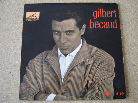 Gilbert Bécaud : Et Maintenant / Le Condamné / Dans Ces Moments-La / Toi, Le Musicien (7", EP, Mono)