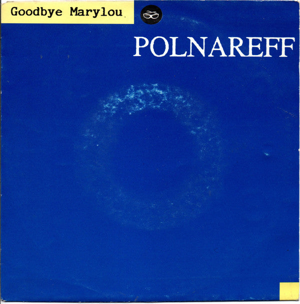 Michel Polnareff : Goodbye Marylou (7", Single)