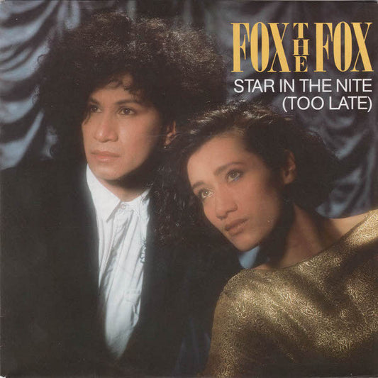 Fox The Fox : Star In The Nite (Too Late) (7", Single)